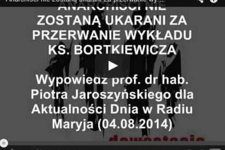 Anarchiści nie zostaną ukarani za przerwanie wykładu ks. Bortkiewicza