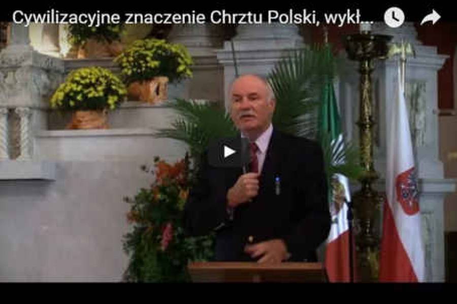 Cywilizacyjne znaczenie Chrztu Polski - wykład