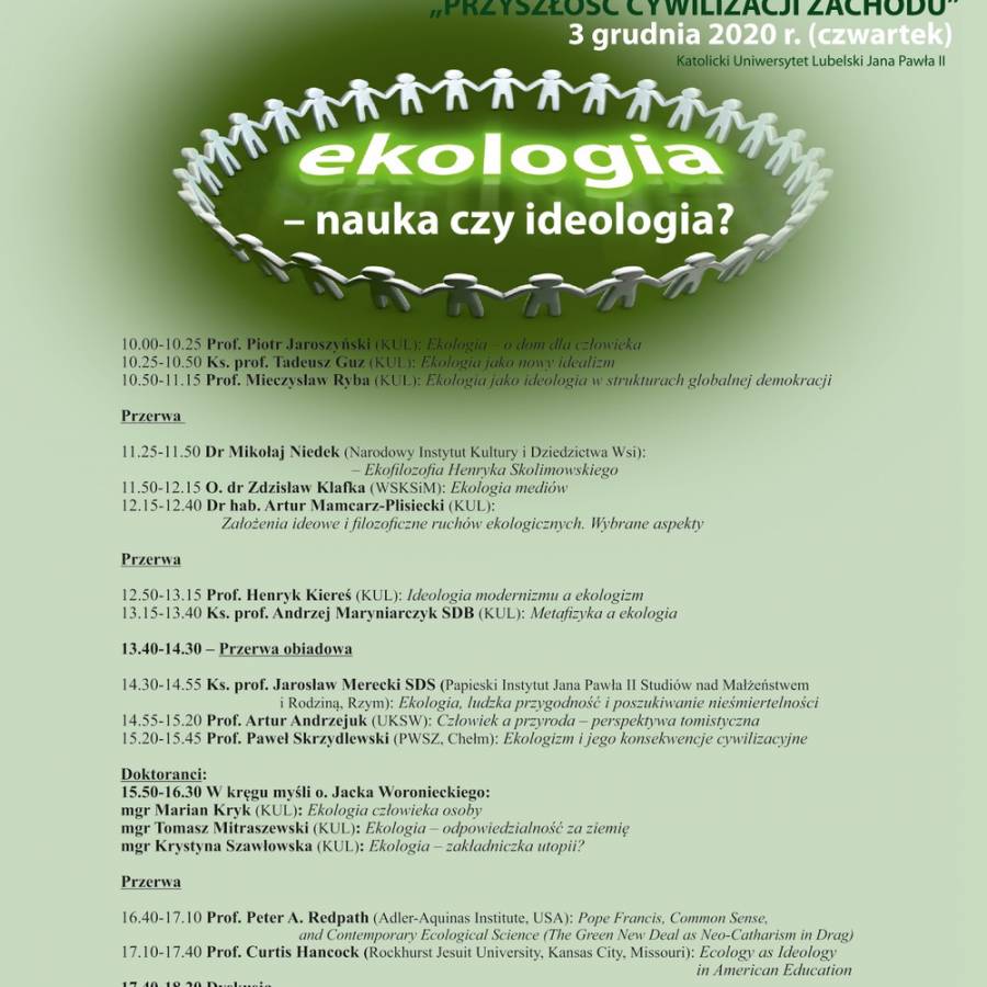 Ekologia - nauka czy ideologia? XIX Międzynarodowe Sympozjum z cyklu «PRZYSZŁOŚĆ CYWILIZACJI ZACHODU» 3 grudnia 2020