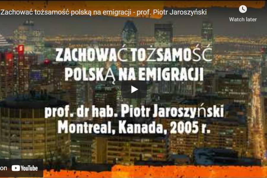 Zachować tożsamość polską na emigracji - wykład