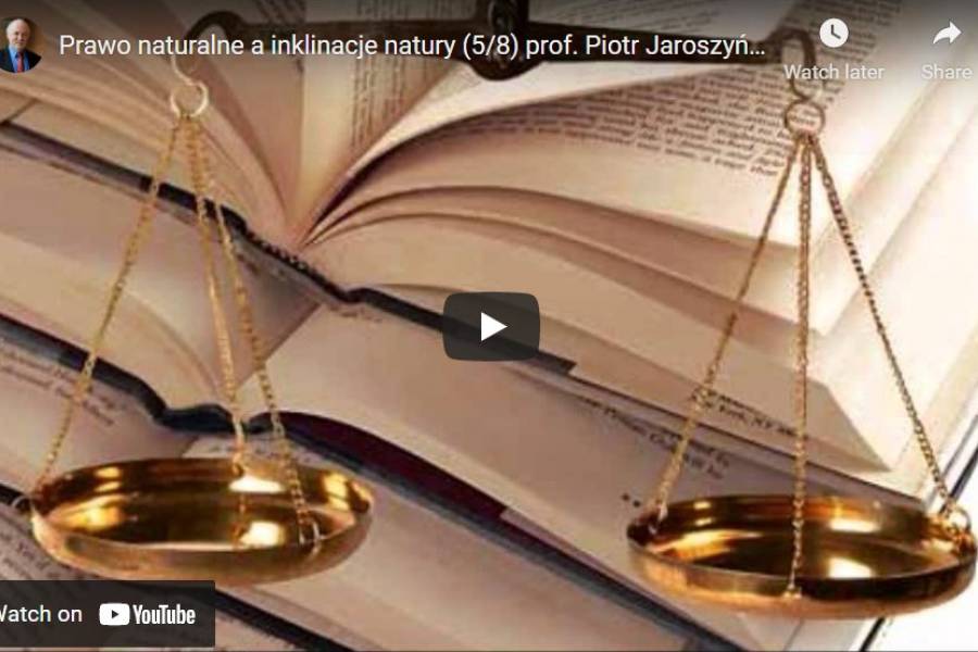 Prawo naturalne  a inklinacje natury - cykl felietonów 