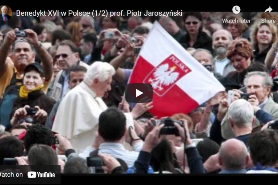 Benedykt XVI w Polsce - felieton akademicki