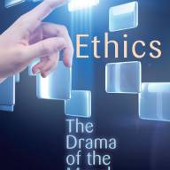 Angelicum's Ethics Course: Ethics - The Drama of the Moral Life